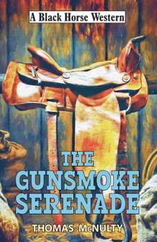 Paperback The Gunsmoke Serenade Book