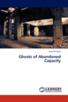 Paperback Ghosts of Abandoned Capacity Book