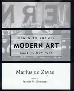 Hardcover How, When, and Why Modern Art Came to New York Book