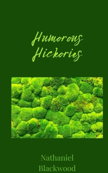 Paperback Humorous Hickories Book