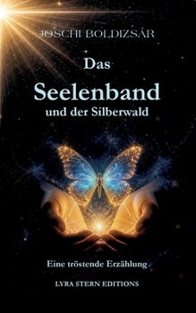 Paperback Das Seelenband und der Silberwald [German] Book