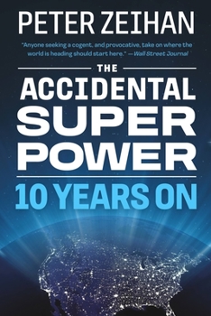 Paperback The Accidental Superpower: Ten Years on Book