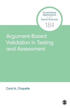 Paperback Argument-Based Validation in Testing and Assessment Book
