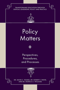 Hardcover Policy Matters: Perspectives, Procedures, and Processes Book