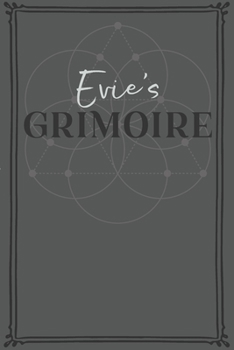 Paperback Evie's Grimoire: Personalized Grimoire / Book of Shadows (6 x 9 inch) with 110 pages inside, half journal pages and half spell pages. Book
