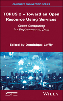 Misc. Torus 2 - Toward an Open Resource Using Services: Cloud Computing for Environmental Data Book