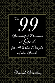 Paperback The 99 Beautiful Names of God for All the People of the Book