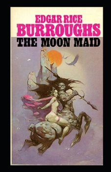 The Moon Maid Illustrated