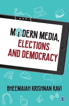 Paperback Modern Media, Elections and Democracy Book