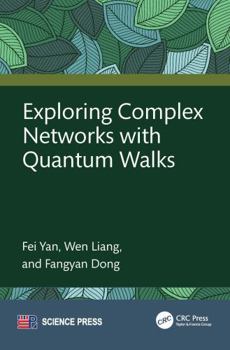 Hardcover Exploring Complex Networks with Quantum Walks Book