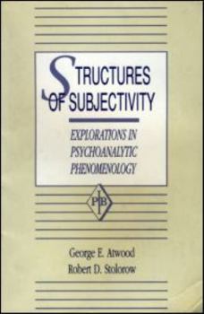 Paperback Structures of Subjectivity: Explorations in Psychoanalytic Phenomenology (Psychoanalytic Inquiry, Vol. 4) Book