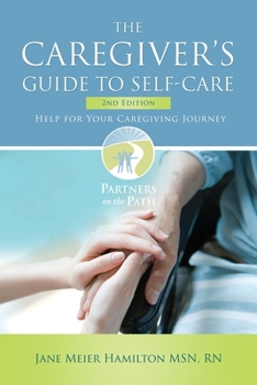 Paperback The Caregiver's Guide to Self-Care: 2nd Edition Book