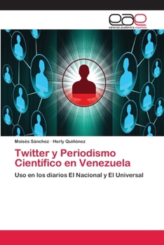 Paperback Twitter y Periodismo Científico en Venezuela [Spanish] Book