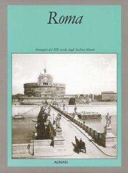 Paperback Roma (19th Century Pictures Fro the Linari Archives) Book