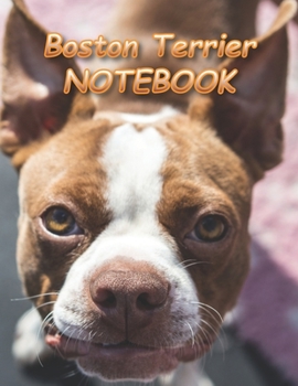 Boston Terrier NOTEBOOK: Notebooks and Journals 110 pages (8.5"x11")