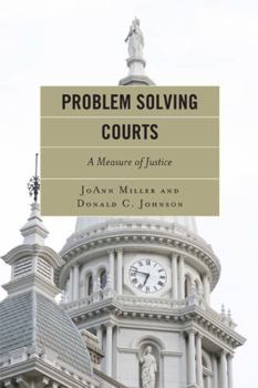 Paperback Problem Solving Courts: A Measure of Justice Book