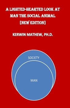 Paperback A Light-Hearted Look At Man The Social Animal [New Edition] Book