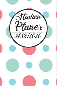 Paperback Studien Planer 2019 / 2020: Semesterplaner 2019 2020 - Studienplaner A5, Semesterkalender, Timer, Uni Planer [German] Book