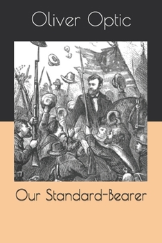 Our Standard-Bearer - Book  of the White Black and Gold Series