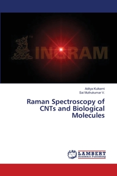 Paperback Raman Spectroscopy of CNTs and Biological Molecules Book