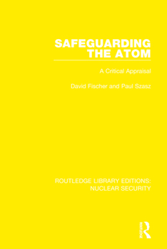 Hardcover Safeguarding the Atom: A Critical Appraisal Book