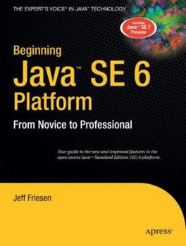 Paperback Beginning Java Se 6 Platform: From Novice to Professional Book