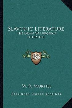 Paperback Slavonic Literature: The Dawn Of European Literature Book