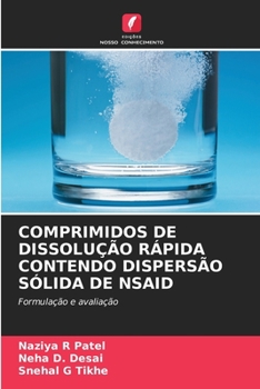 Paperback Comprimidos de Dissolução Rápida Contendo Dispersão Sólida de Nsaid [Portuguese] Book