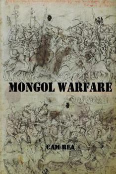 Paperback Mongol Warfare: Strategy, Tactics, Logistics, and More! Book