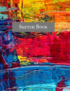 Paperback Sketch Book: Journal & Notebook-Oil Painting Cover: 8.5" X 11", A Large Journal with Blank Paper for Drawing, Doodling, Painting, W Book