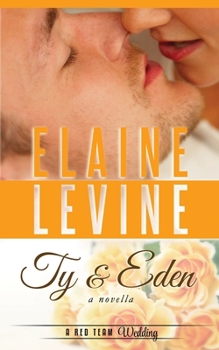 Paperback Ty and Eden: A Red Team Wedding Novella Book