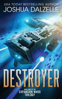 Paperback Destroyer: Book Three of the Expansion Wars Trilogy Book