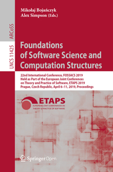 Paperback Foundations of Software Science and Computation Structures: 22nd International Conference, Fossacs 2019, Held as Part of the European Joint Conference Book