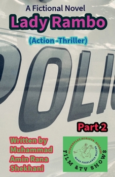 Lady Ram. Chief. 2. Action Thriller Novel Series. (Lady Rambo. Novel.)