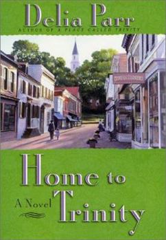 Home To Trinity - Book #2 of the At Home in Trinity