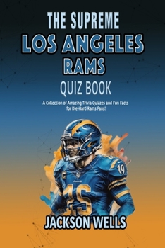Paperback Los Angeles Rams: The Supreme Quiz and Trivia book on your favorite American Football team Book