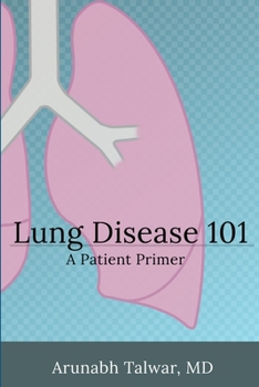 Paperback Lung Disease 101: A Patient Primer Book