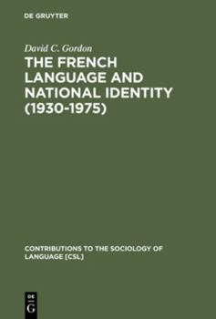 Hardcover The French Language and National Identity (1930-1975) Book
