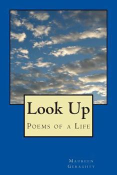 Paperback Look Up: Poems of a Life Book