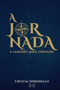 Paperback A Jornada: O caminho para redenção [Portuguese] Book