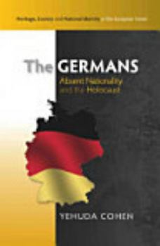 Paperback The Germans: Absent Nationality and the Holocaust Book