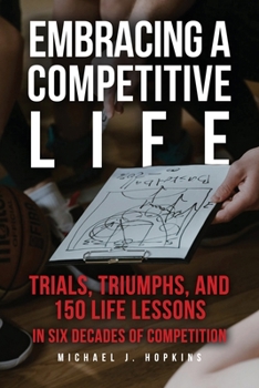 Embracing a Competitive Life
