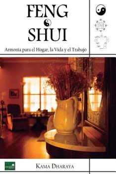 Paperback Feng Shui. Armonía para el hogar, la vida y el trabajo [Spanish] Book