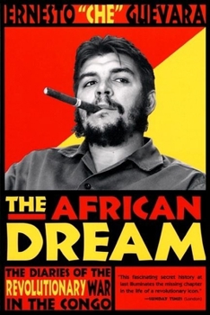 Paperback The African Dream: The Diaries of the Revolutionary War in the Congo Book