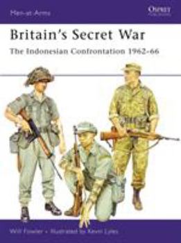 Paperback Britain's Secret War: The Indonesian Confrontation 1962-66 Book
