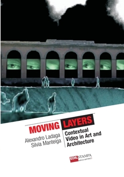 Paperback Moving Layers Contextual Video in Art and Architecture (b&w) Book