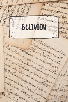 Bolivien: Liniertes Reisetagebuch Notizbuch oder Reise Notizheft liniert - Reisen Journal für Männer und Frauen mit Linien (German Edition)