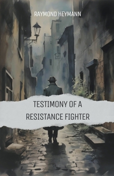Paperback Testimony of a Resistance Fighter Book