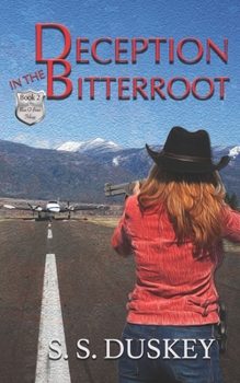 Deception in the Bitterroot - Book #2 of the Rose O'Brien Trilogy