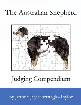 Paperback The Australian Shepherd Judging Compendium Book